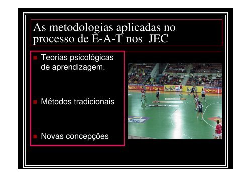 A METODOLOGIA DE ENSINO DOS ESPORTES : O ...