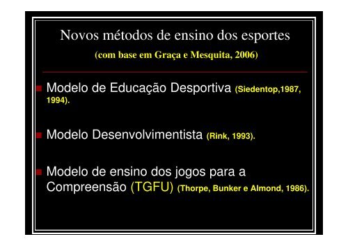 A METODOLOGIA DE ENSINO DOS ESPORTES : O ...