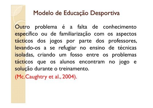 A METODOLOGIA DE ENSINO DOS ESPORTES : O ...