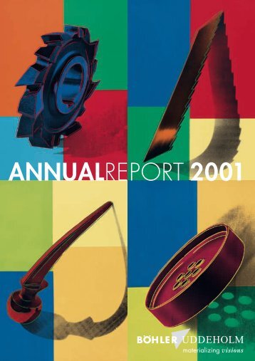 Annual Report 2001 - Bohler Uddeholm materializing visions