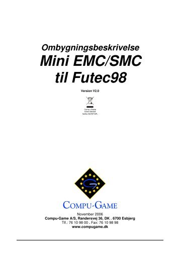Ombygningsbeskrivelse Mini EMC/SMC til Futec98 - Compu Game