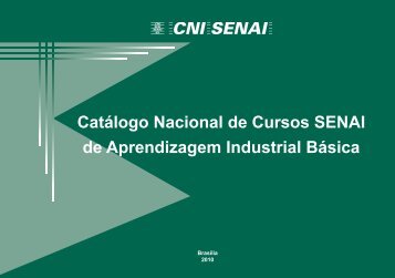 CatÃ¡logo Nacional de Cursos SENAI de Aprendizagem ... - CNI