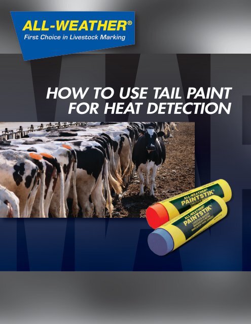HOW TO USE TAIL PAINT FOR HEAT DETECTION - All-Weather