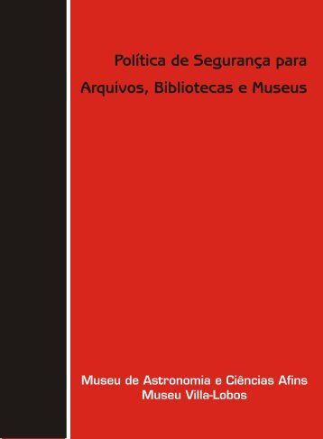 PolÃ­tica de SeguranÃ§a para Arquivos, Bibliotecas e Museus