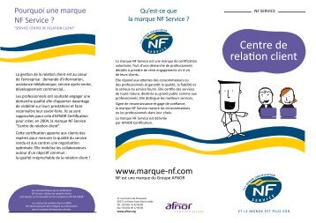 Centre de relation client - Marque NF
