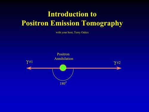 Introduction to Positron Emission Tomography - Waisman ...