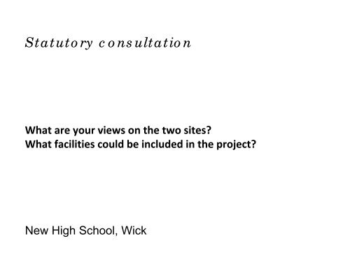 Wick High School Consultation - The Highland Council