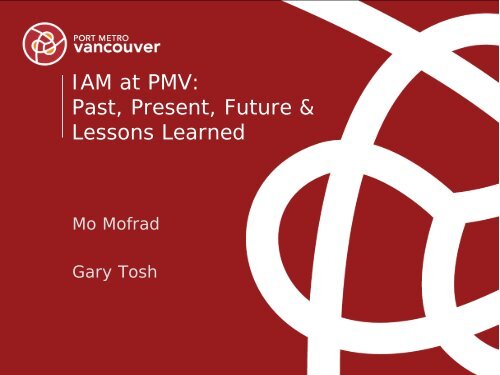 IAM at PMV: Past, Present, Future & Lessons Learned - staging.files ...