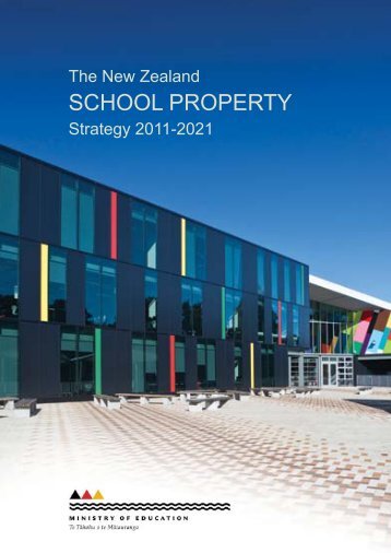 New Zealand School Property Strategy: 2011 - 2021