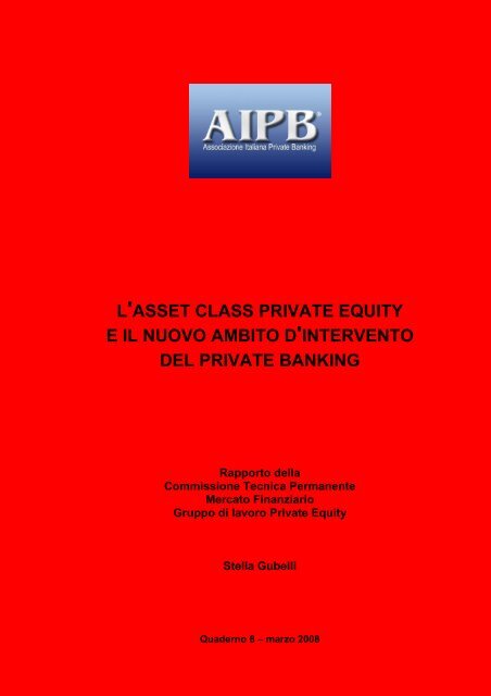 l'asset class private equity e il nuovo ambito d'intervento del private ...