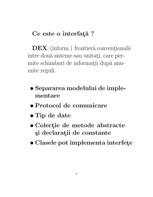 Interfete • Ce este o interfat˘a ? • Definirea unei ... - Profs.info.uaic.ro