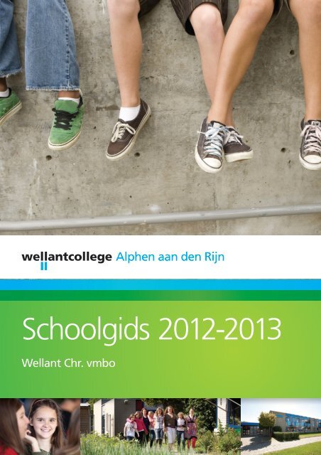 Schoolgids 2012-2013 - Wellantcollege