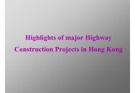 Highlights of major Highway Construction Projects in Hong Kong