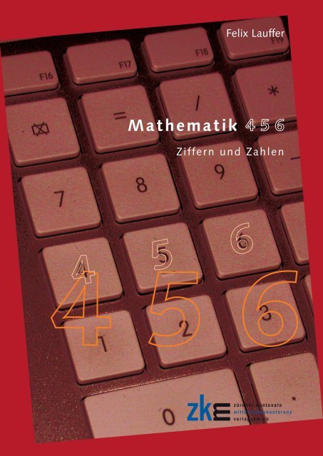 Mathematik 456 – Ziffern und Zahlen, Verlag ZKM