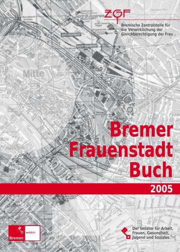 Bremer Frauenstadt Buch - Bremische Zentralstelle für die ...