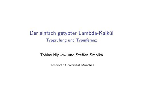 Der einfach getypter Lambda-Kalkül - Typprüfung und Typinferenz