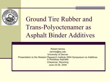 Ground Tire Rubber and Trans-Polyoctenamer as Asphalt Binder ...