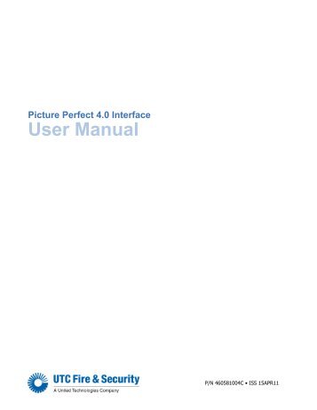 Picture Perfect 4.0 Interface User Manual - UTCFS Global Security ...