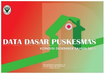 Data Dasar Puskesmas Desember 2011 - Departemen Kesehatan ...