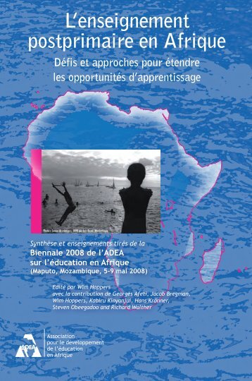 L'enseignement postprimaire en Afrique Défis et approches ... - ADEA