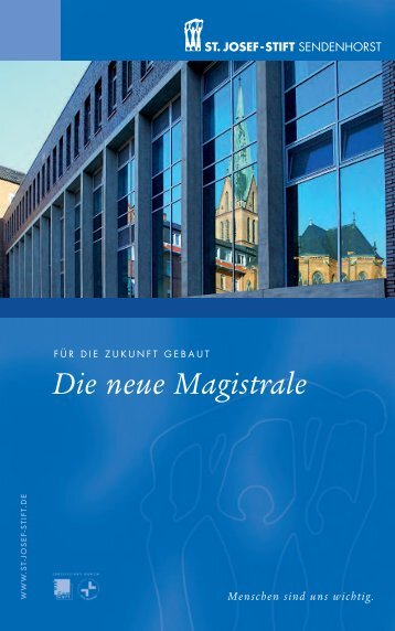 Die neue Magistrale - St. Josef-Stift Sendenhorst