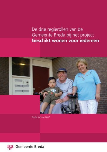 De drie regierollen van de Gemeente Breda bij het project Geschikt ...