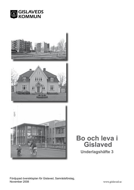 3 BO OCH LEVA I GISLAVED.pdf - Gislaveds kommun