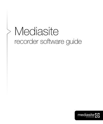 Mediasite Recorder Software Guide - COMM-TEC