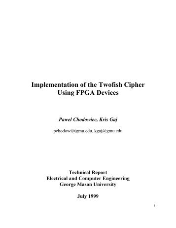 Implementation of the Twofish Cipher Using FPGA ... - Bruce Schneier