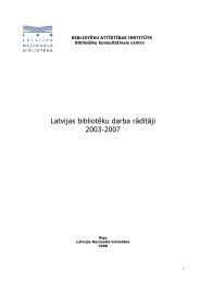 Latvijas bibliotÄ“ku darba rÄdÄ«tÄji: 2003-2007 - Academia