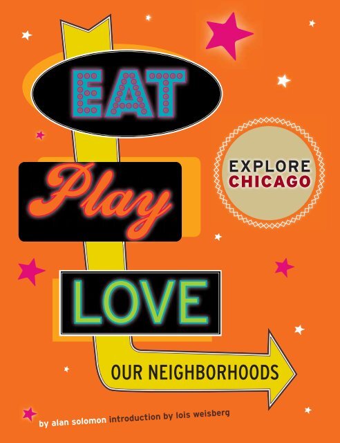 Explore Chicago: Eat. Play. Love. Our Neighborhoods.