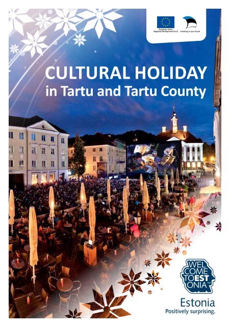 Cultural Holiday - Tartu