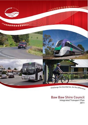 Baw Baw Integrated Transport Plan - Baw Baw Shire Council