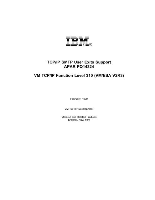 TCP/IP SMTP User Exits Support APAR PQ14324 VM TCP/IP ... - IBM