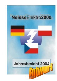 „Euroregion Neisse“ Severoceská energetika as Dìèín (CZ)