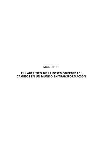 MÓDULO I: EL LABERINTO DE LA POSTMODERNIDAD ... - Injuve