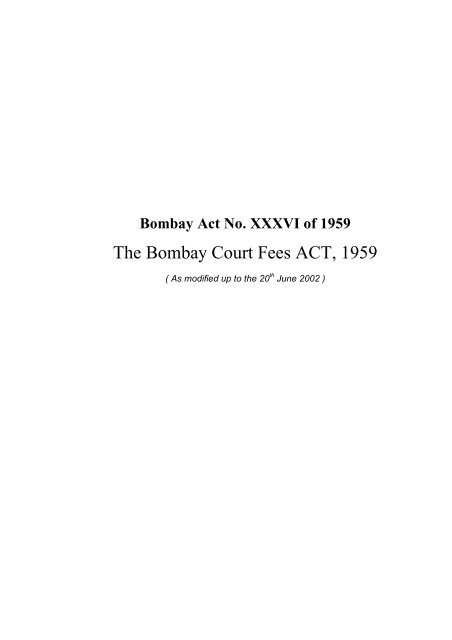 The Bombay Court Fees ACT, 1959 - District Courts, Maharashtra