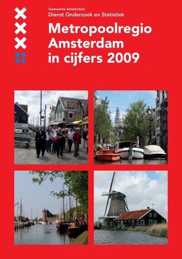 Metropoolregio Amsterdam in cijfers 2009 - Onderzoek en Statistiek ...