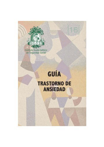 Trastorno de Ansiedad - Instituto Guatemalteco de Seguridad Social