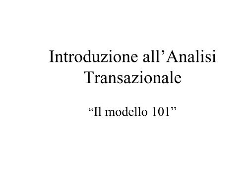 Introduzione all'Analisi Transazionale - Counselling-care.it