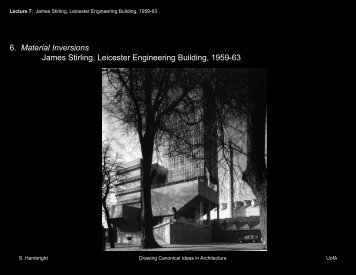 6. Material Inversions James Stirling, Leicester Engineering Building ...