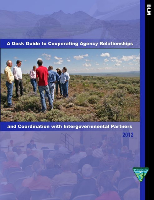 BLM Desk Guide to Cooperating Agency Relationships - National ...