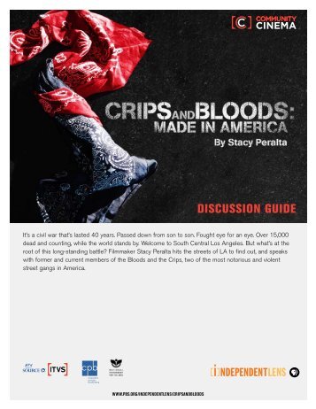 CRIPS AND BLOODS Discussion Guide - PBS