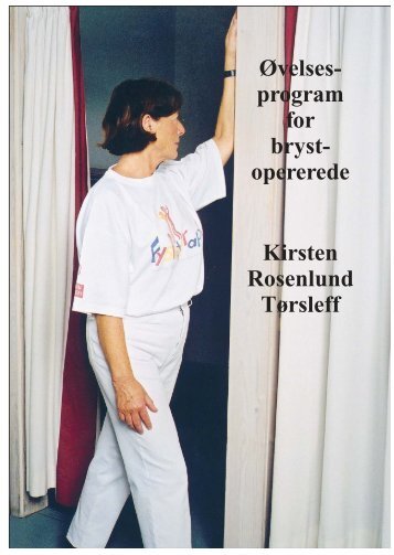 Øvelsesprogram for brystopererede - Danske Fysioterapeuter