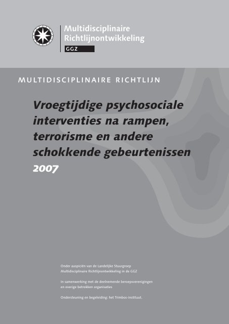 Vroegtijdige psychosociale interventies na rampen ... - GGZ-richtlijnen