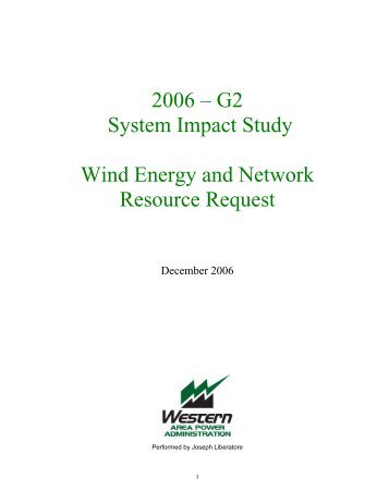 2006 â G2 System Impact Study Wind Energy and ... - OATI webOasis