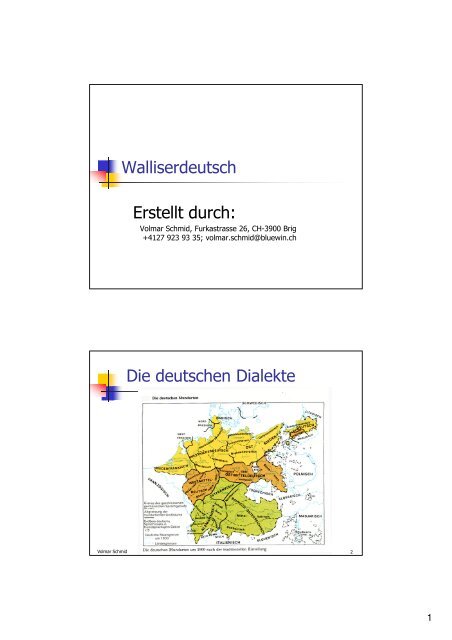 Walliserdeutsch Erstellt durch: Die deutschen Dialekte
