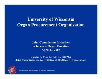 JCAHO Commitment to Organ Donation (pdf) - UW Health