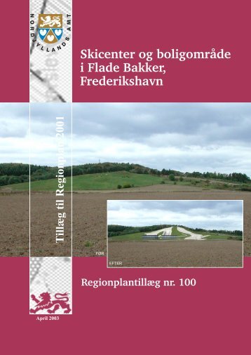 Skicenter og boligområde i Flade Bakker ... - Naturstyrelsen