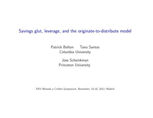 Savings glut, leverage, and the originate-to-distribute model